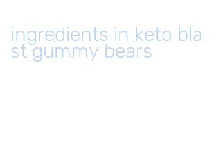 ingredients in keto blast gummy bears