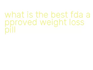 what is the best fda approved weight loss pill