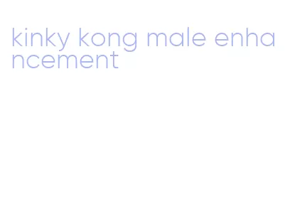 kinky kong male enhancement