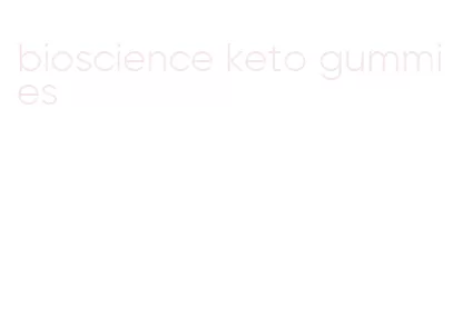 bioscience keto gummies
