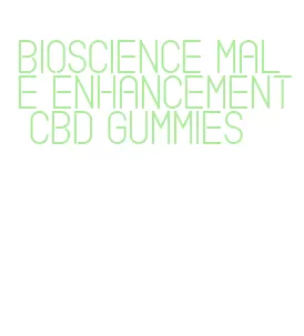 bioscience male enhancement cbd gummies