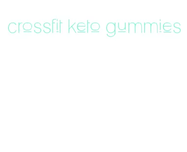 crossfit keto gummies