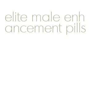 elite male enhancement pills