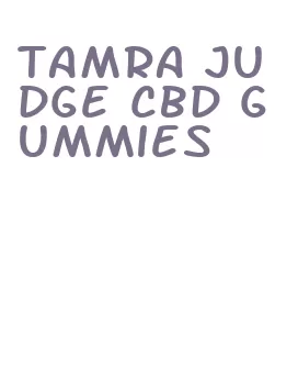 tamra judge cbd gummies