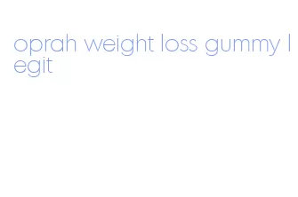oprah weight loss gummy legit
