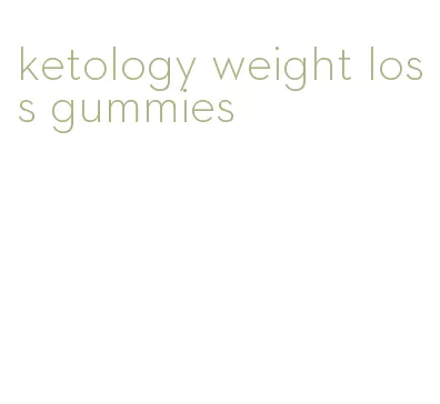 ketology weight loss gummies