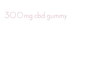 300mg cbd gummy