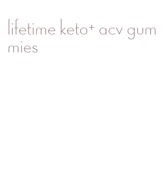 lifetime keto+ acv gummies