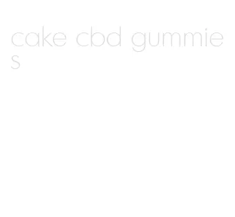 cake cbd gummies