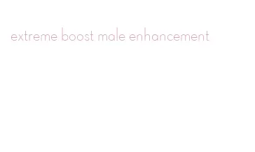 extreme boost male enhancement