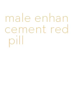 male enhancement red pill