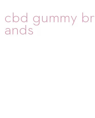 cbd gummy brands