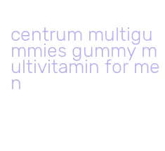 centrum multigummies gummy multivitamin for men