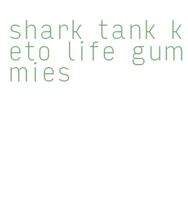 shark tank keto life gummies