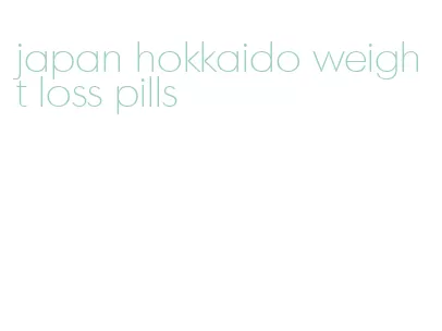 japan hokkaido weight loss pills