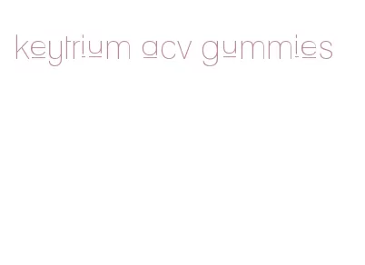 keytrium acv gummies