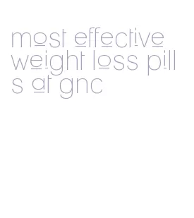 most effective weight loss pills at gnc