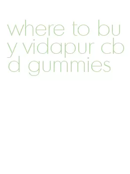 where to buy vidapur cbd gummies