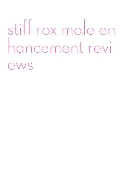 stiff rox male enhancement reviews