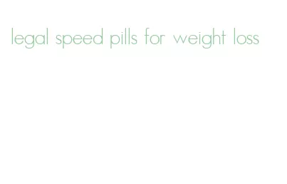 legal speed pills for weight loss