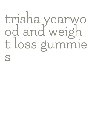trisha yearwood and weight loss gummies