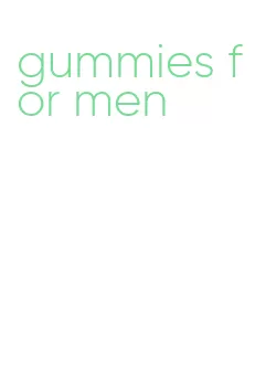 gummies for men