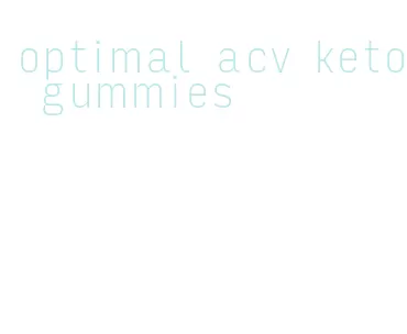 optimal acv keto gummies