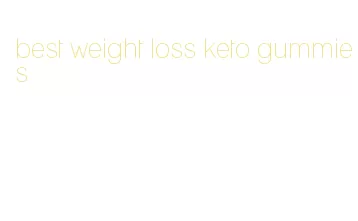 best weight loss keto gummies