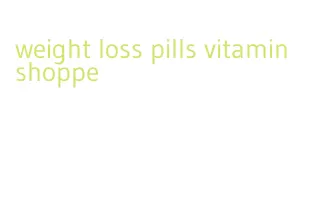 weight loss pills vitamin shoppe