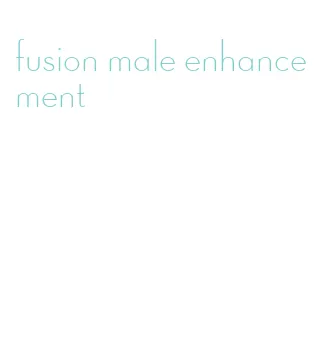 fusion male enhancement