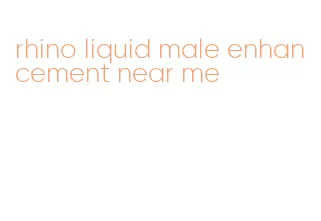 rhino liquid male enhancement near me