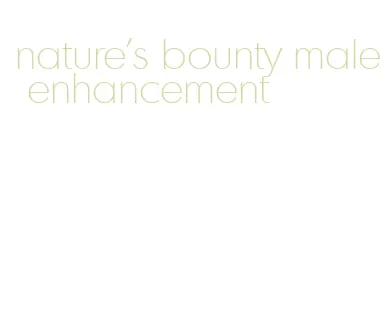 nature's bounty male enhancement