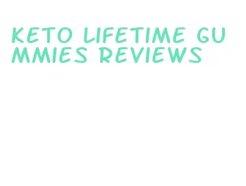 keto lifetime gummies reviews