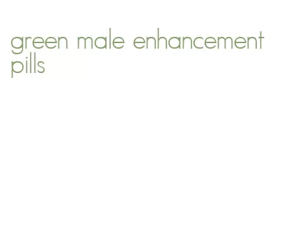 green male enhancement pills