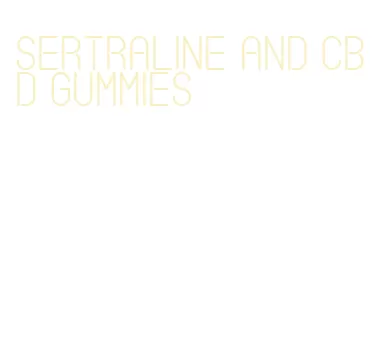 sertraline and cbd gummies