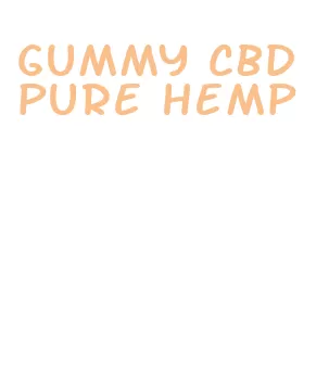 gummy cbd pure hemp