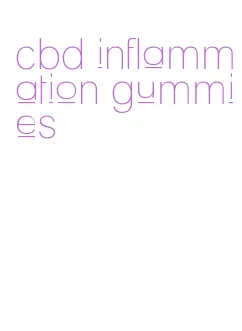 cbd inflammation gummies