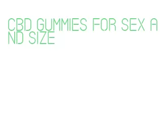 cbd gummies for sex and size
