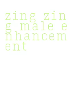 zing zing male enhancement