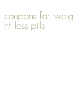 coupons for weight loss pills
