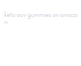 keto acv gummies on amazon