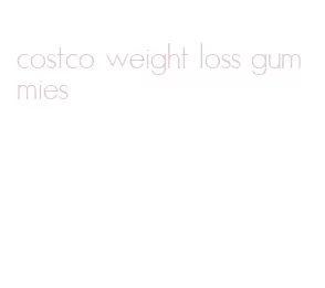 costco weight loss gummies