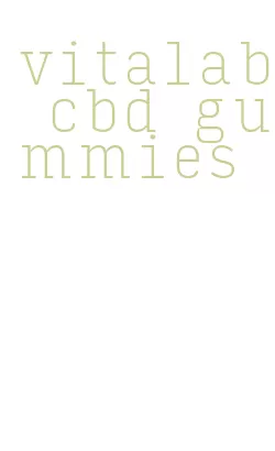 vitalab cbd gummies