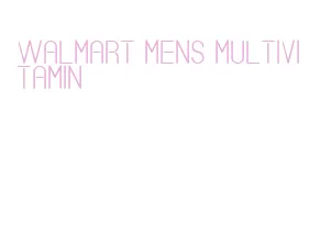 walmart mens multivitamin