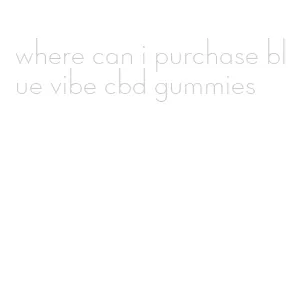 where can i purchase blue vibe cbd gummies