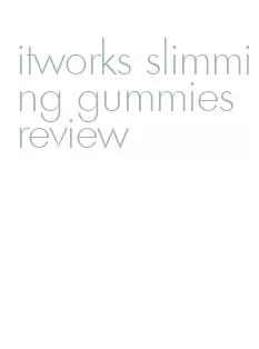 itworks slimming gummies review