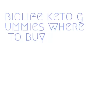 biolife keto gummies where to buy