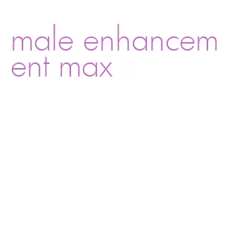 male enhancement max