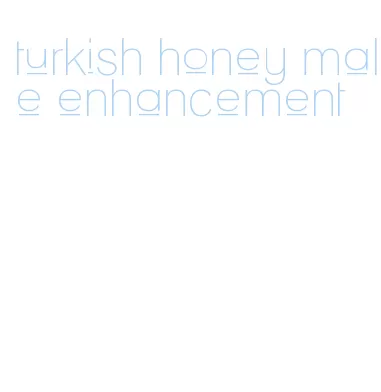 turkish honey male enhancement