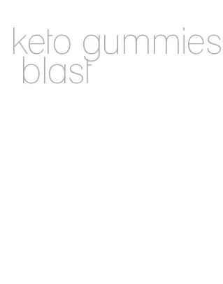 keto gummies blast